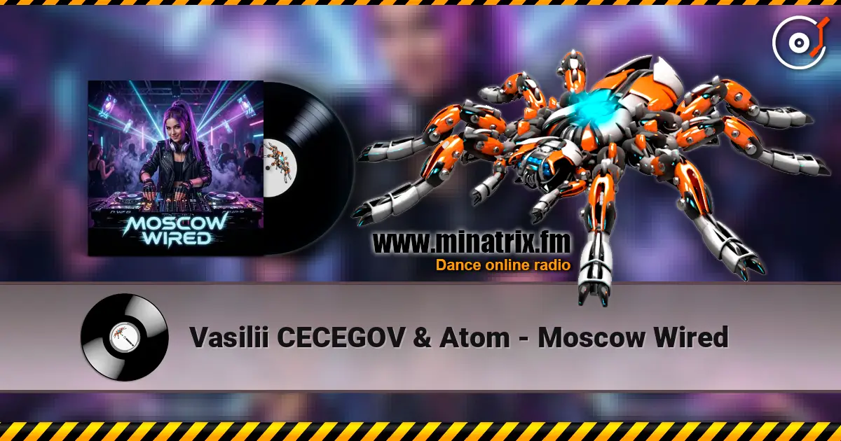 Vasilii CECEGOV & Atom - Moscow Wired ������� ���������