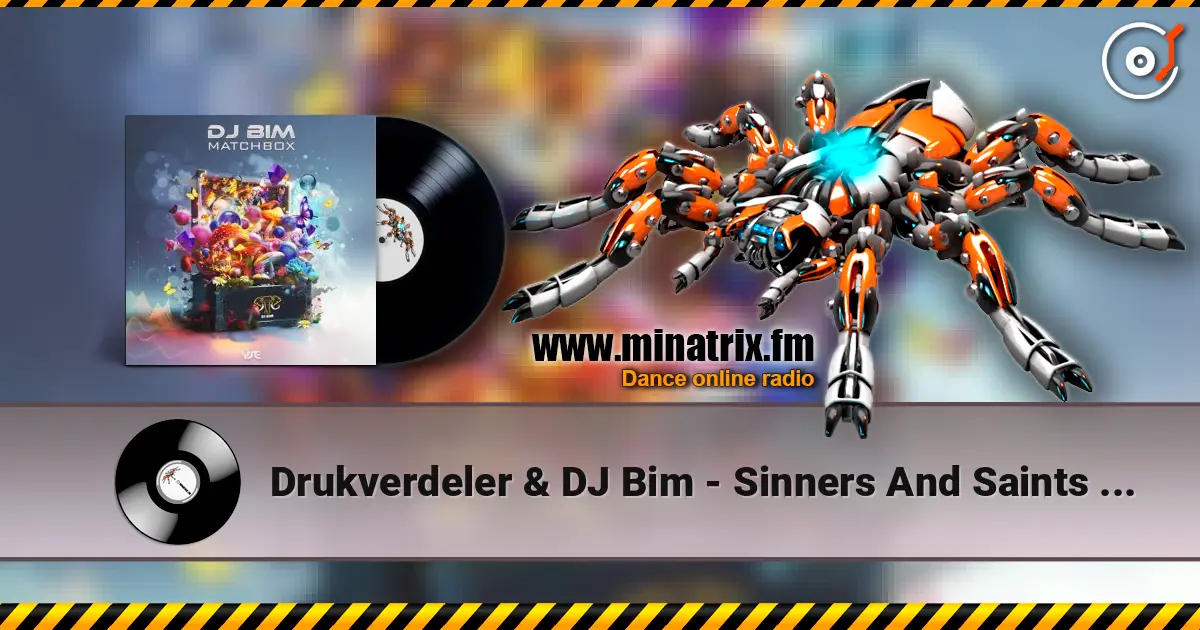 Drukverdeler & DJ Bim - Sinners And Saints (Original Mix) ������� ���������