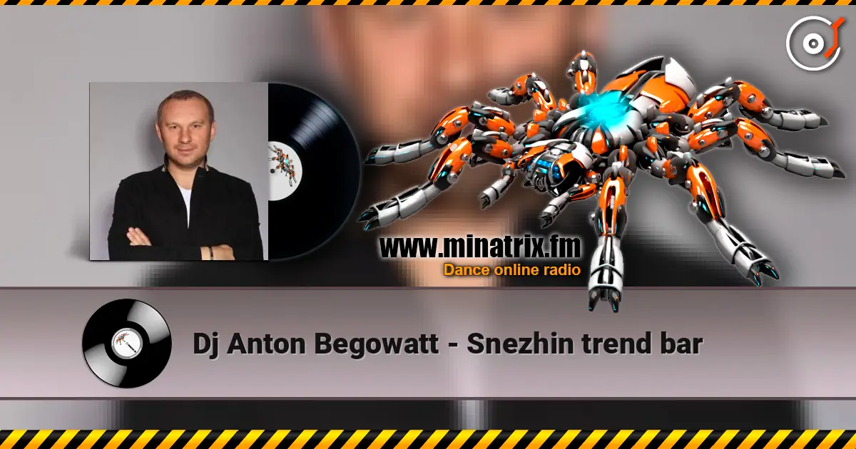 Dj Anton Begowatt - Snezhin trend bar ������� ���������