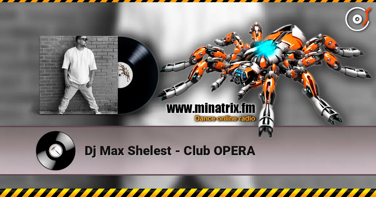 Dj Max Shelest - Club OPERA ������� ���������