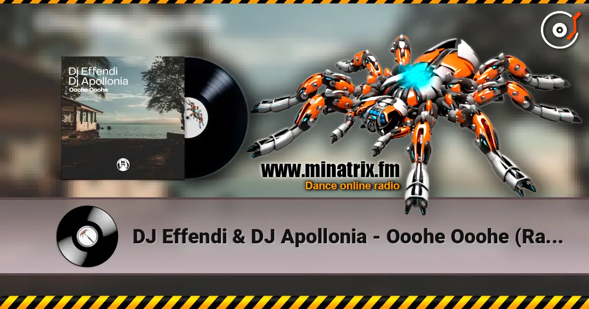 DJ Effendi & DJ Apollonia - Ooohe Ooohe (Radio Mix) ������� ���������