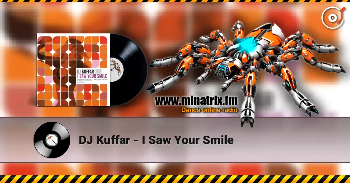 DJ Kuffar - I Saw Your Smile ������� ���������
