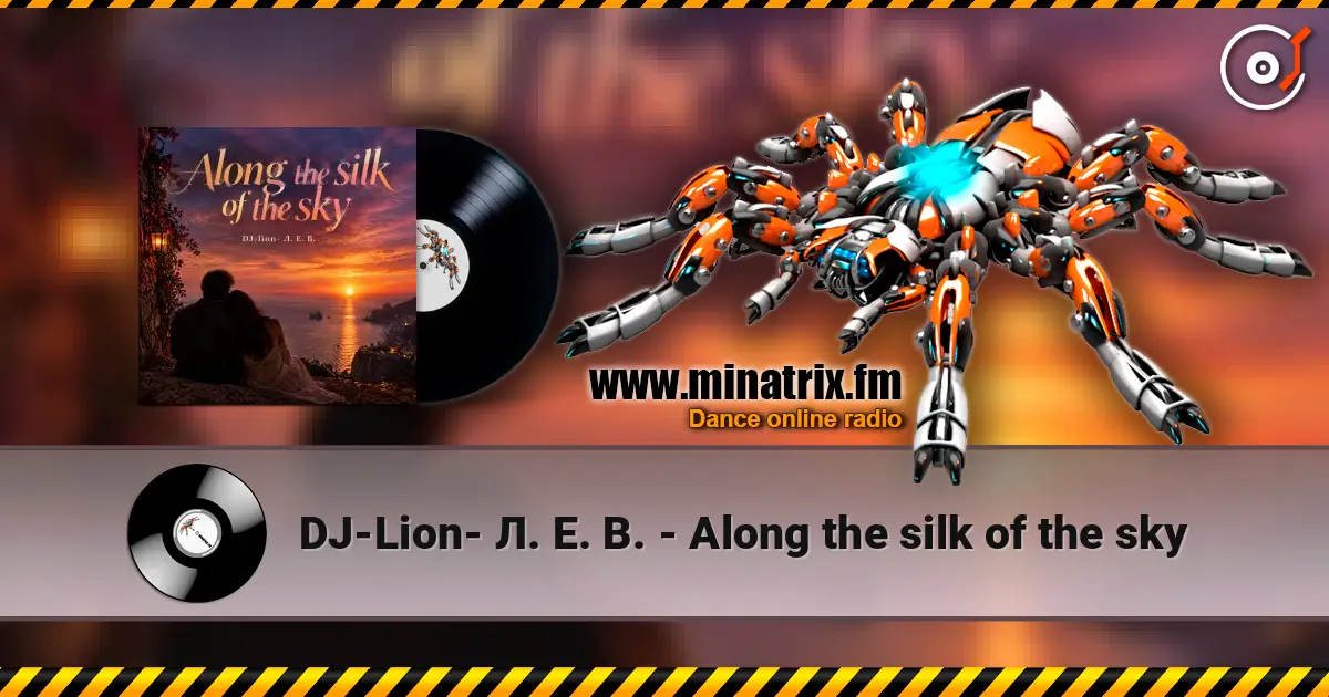 DJ-Lion- �. �. �. - Along the silk of the sky ������� ���������