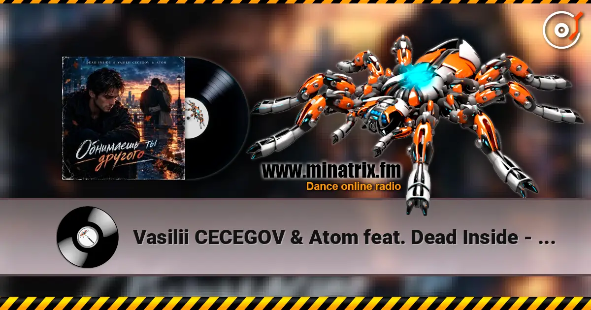 Vasilii CECEGOV & Atom feat. Dead Inside - ��������� �� ������� (����� �. ���������) ������� ���������