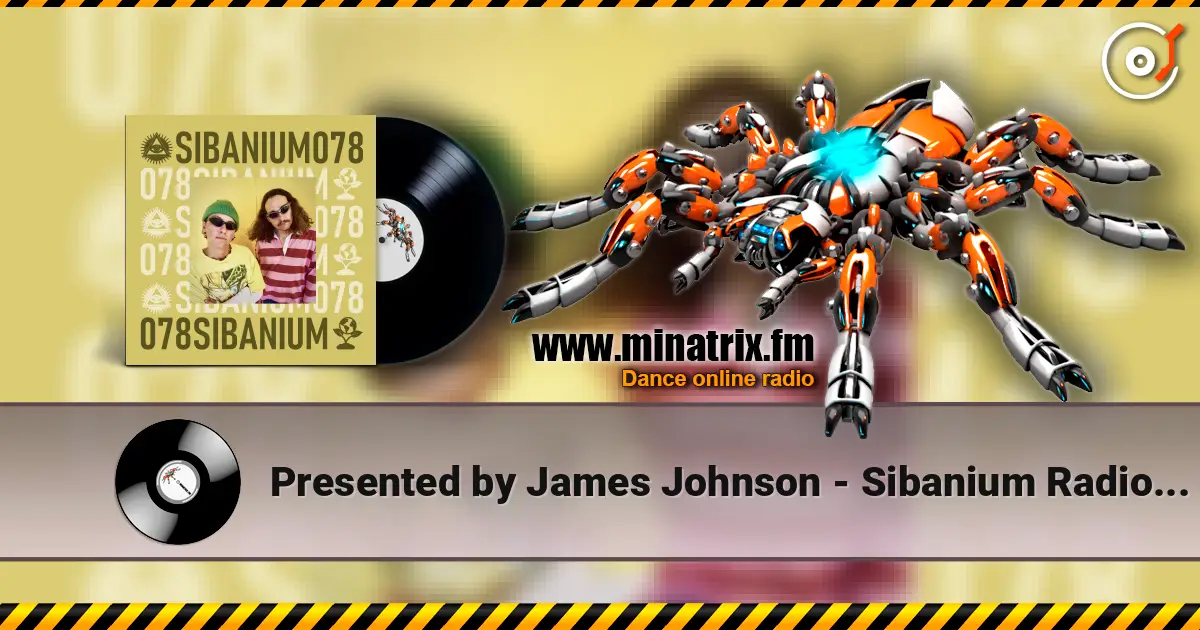 Presented by James Johnson - Sibanium Radio EP078 ������� ���������