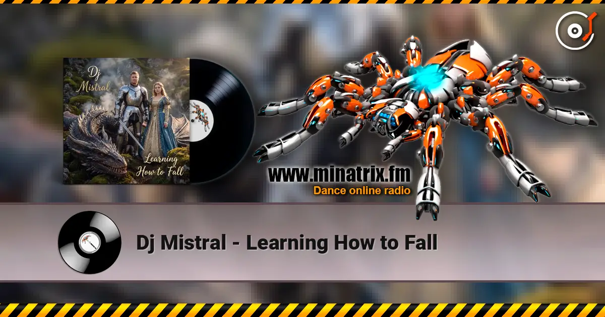 Dj Mistral - Learning How to Fall ������� ���������