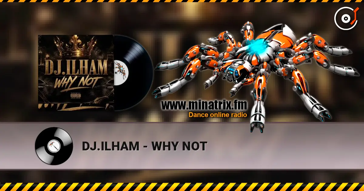 DJ.ILHAM - WHY NOT ������� ���������