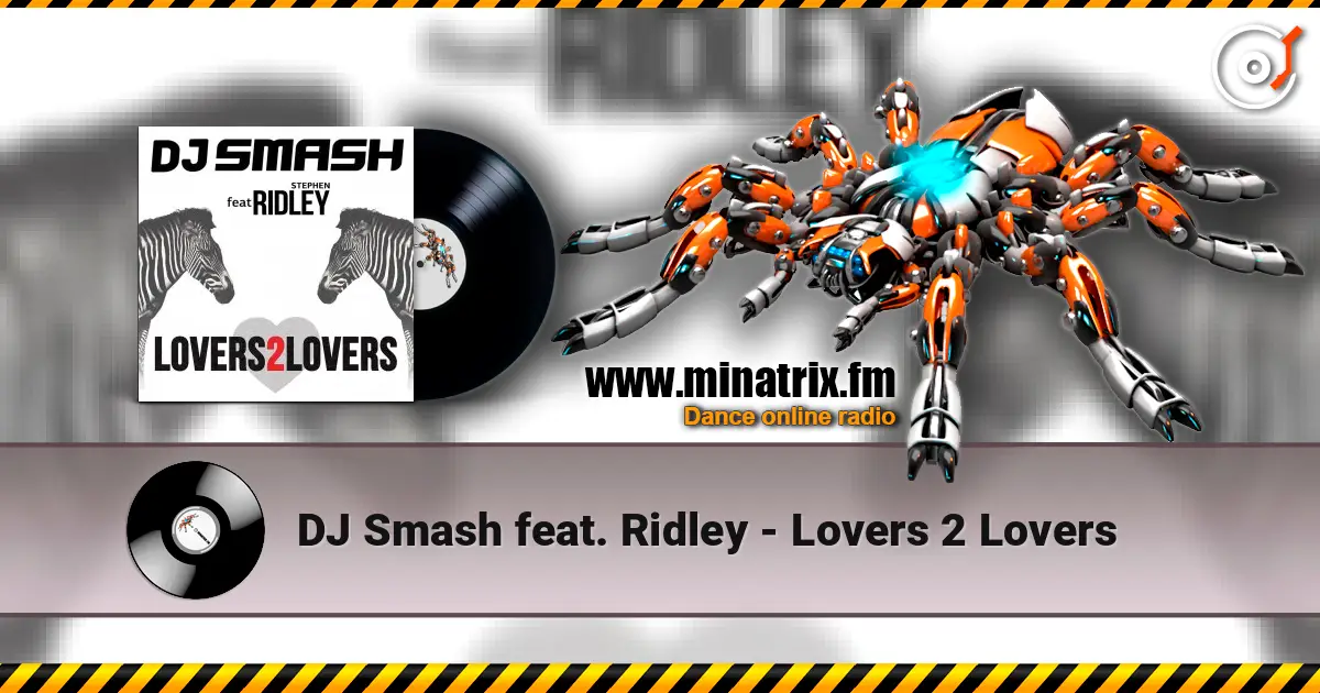 DJ Smash feat. Ridley - Lovers 2 Lovers ������� ���������