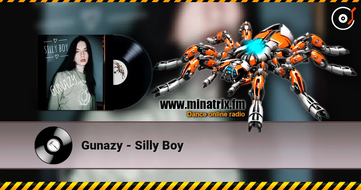 Gunazy - Silly Boy ������� ���������