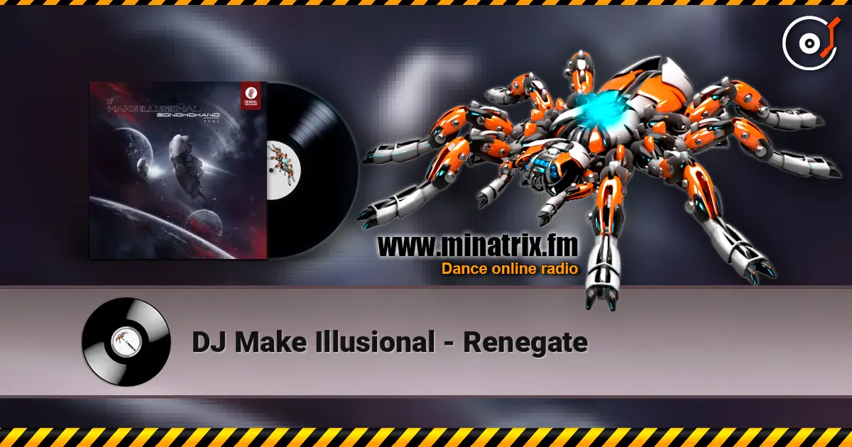 DJ Make Illusional - Renegate ������� ���������