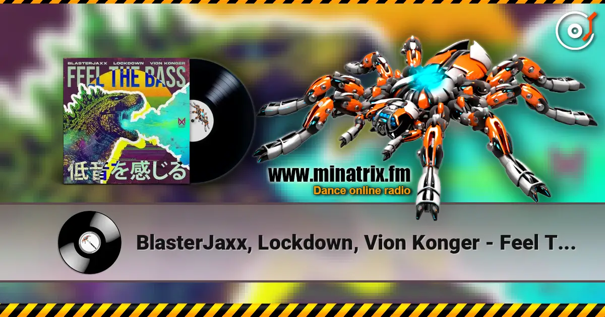 BlasterJaxx, Lockdown, Vion Konger - Feel The Bass ������� ���������