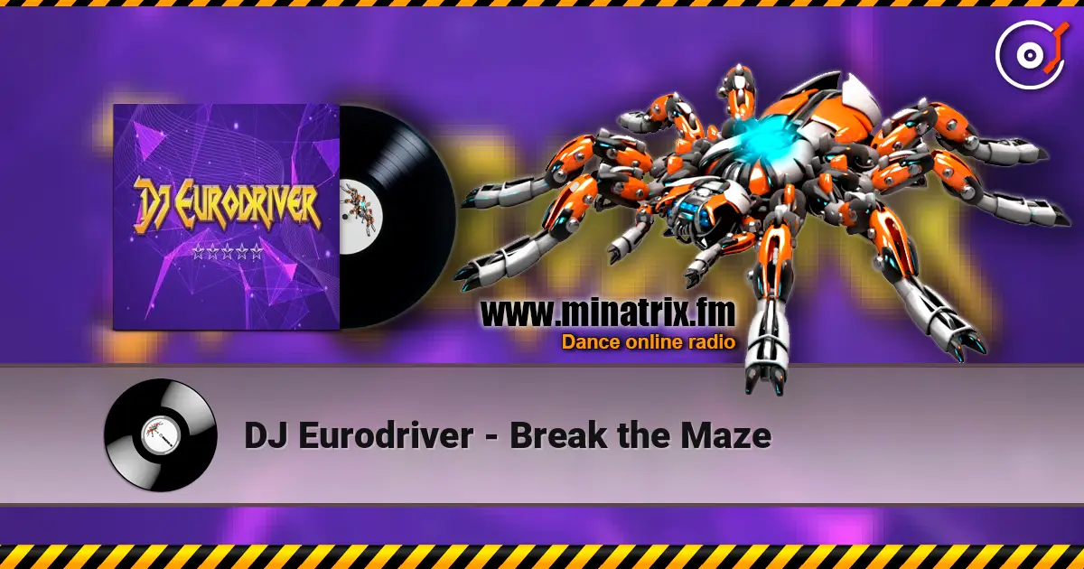 DJ Eurodriver - Break the Maze ������� ���������