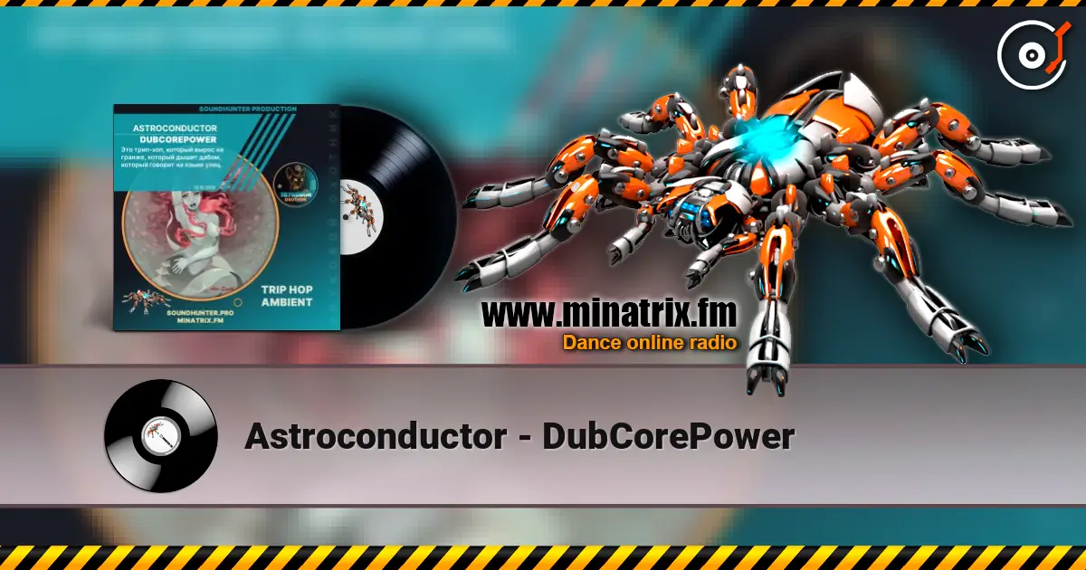 Astroconductor - DubCorePower ������� ���������