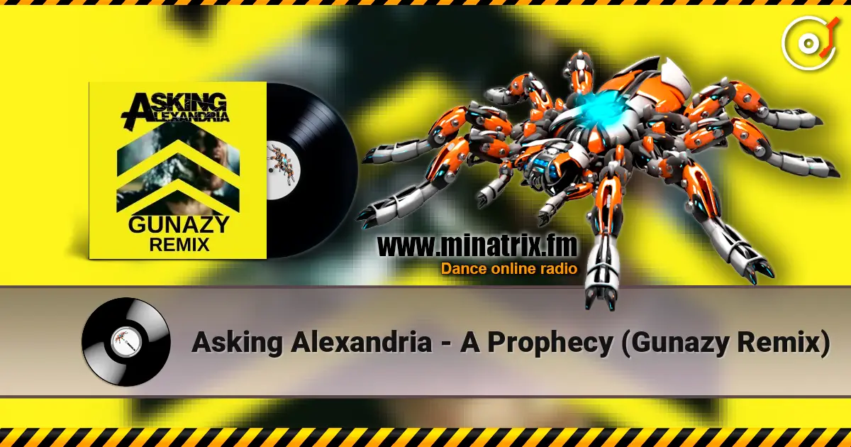 Asking Alexandria - A Prophecy (Gunazy Remix) ������� ���������