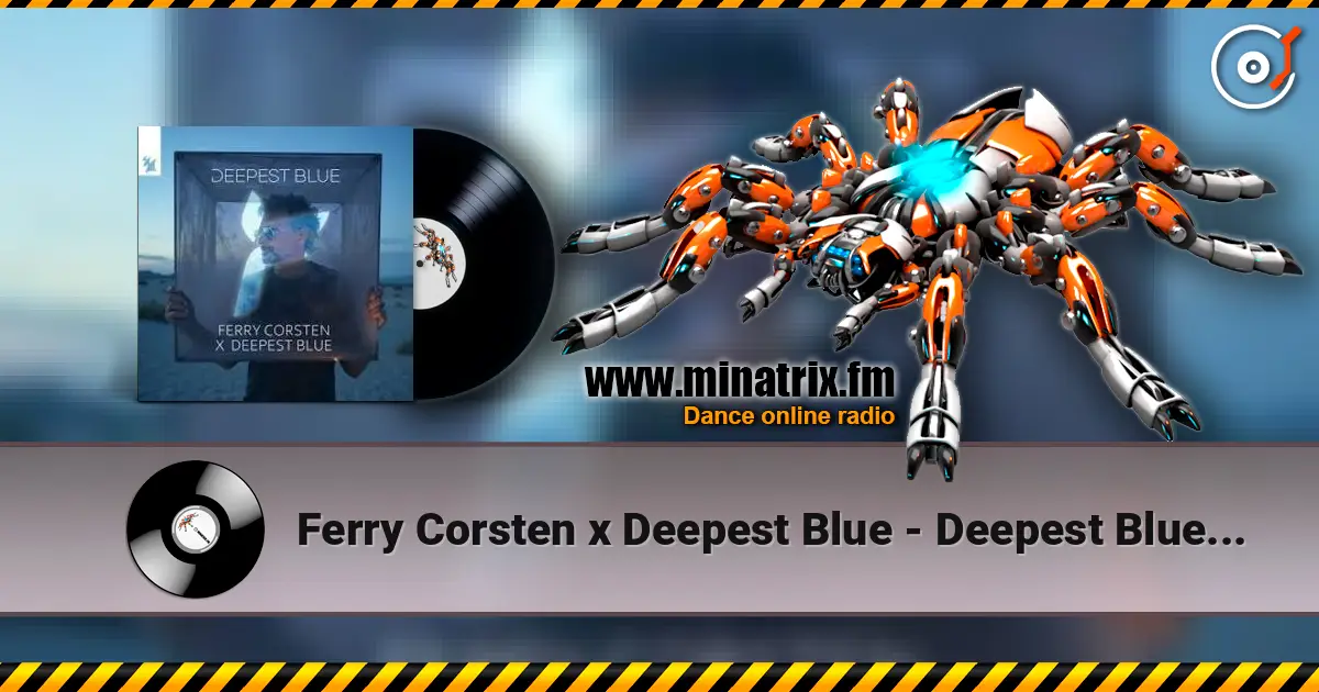 Ferry Corsten x Deepest Blue - Deepest Blue (Extended Mix) ������� ���������