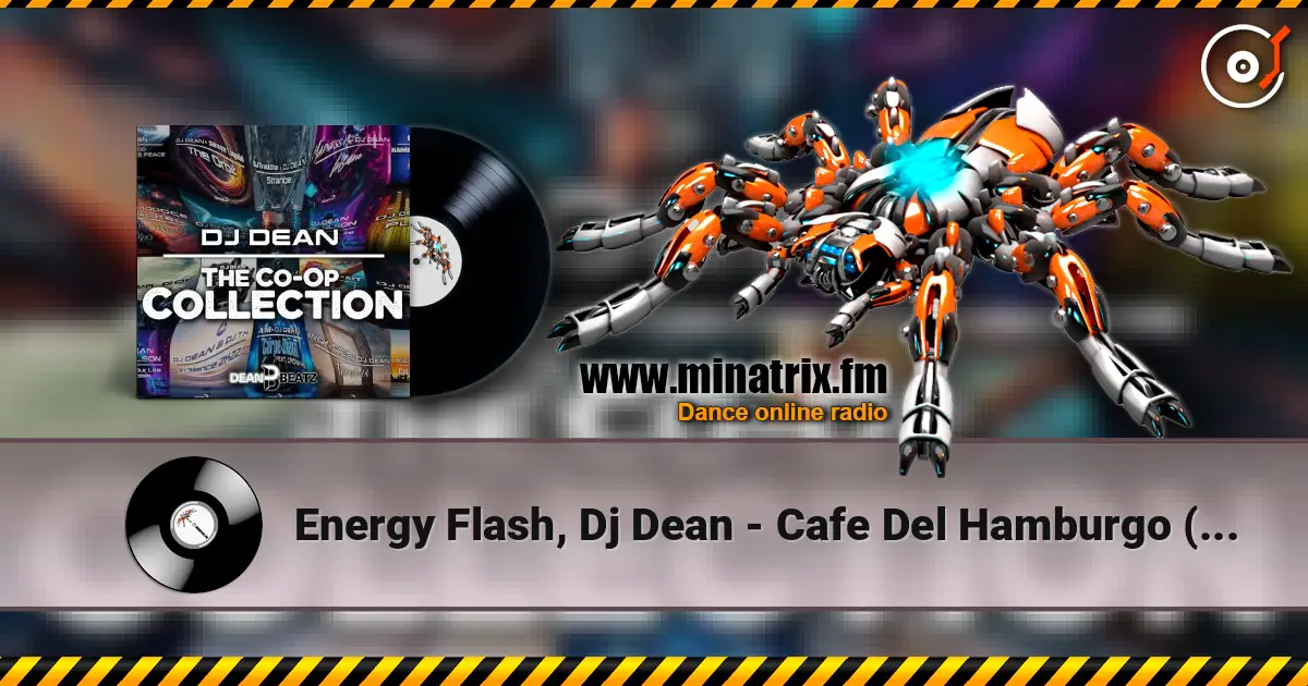 Energy Flash, Dj Dean - Cafe Del Hamburgo (Extended Mix) ������� ���������