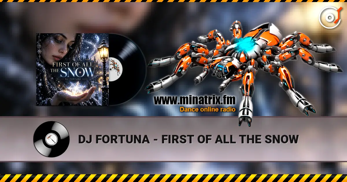 DJ FORTUNA - FIRST OF ALL THE SNOW ������� ���������