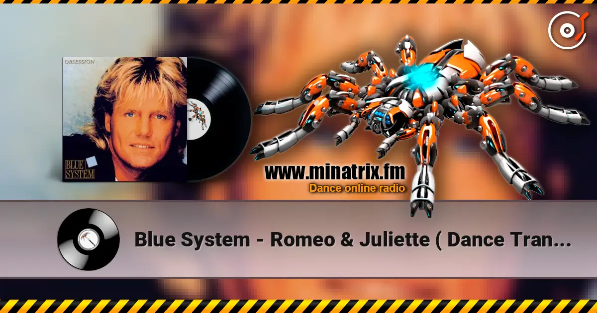 Blue System - Romeo & Juliette ( Dance Trance Mix) ������� ���������