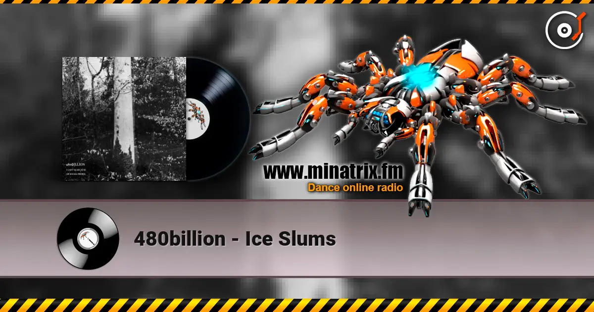 480billion - Ice Slums ������� ���������