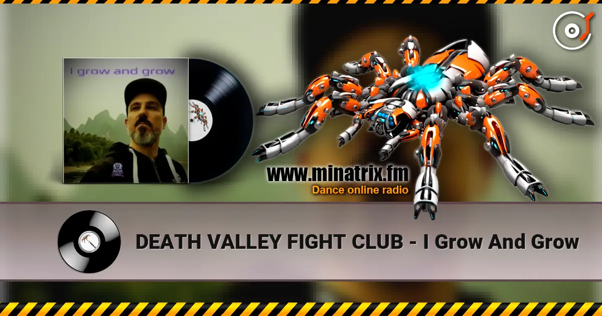 DEATH VALLEY FIGHT CLUB - I Grow And Grow ������� ���������
