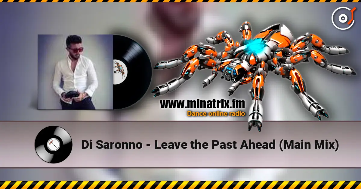 Di Saronno - Leave the Past Ahead (Main Mix) ������� ���������