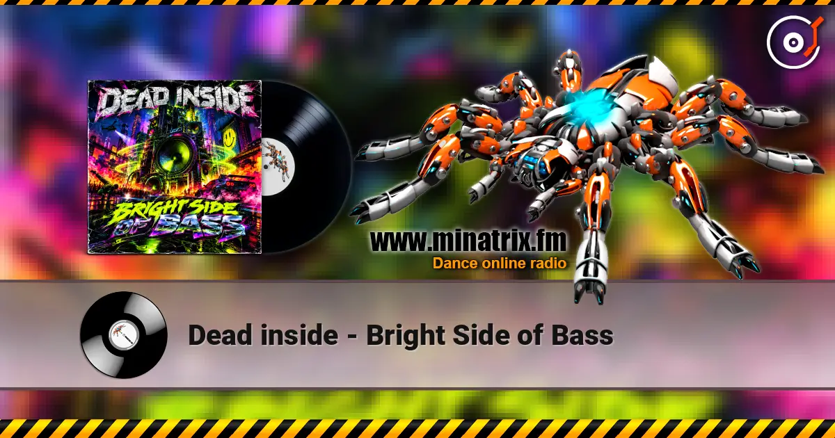 Dead inside - Bright Side of Bass ������� ���������