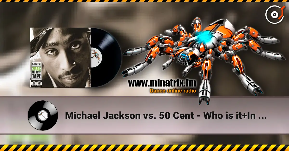 Michael Jackson vs. 50 Cent - Who is it+In da club (DJ Fatal Mashup mix) ������� ���������