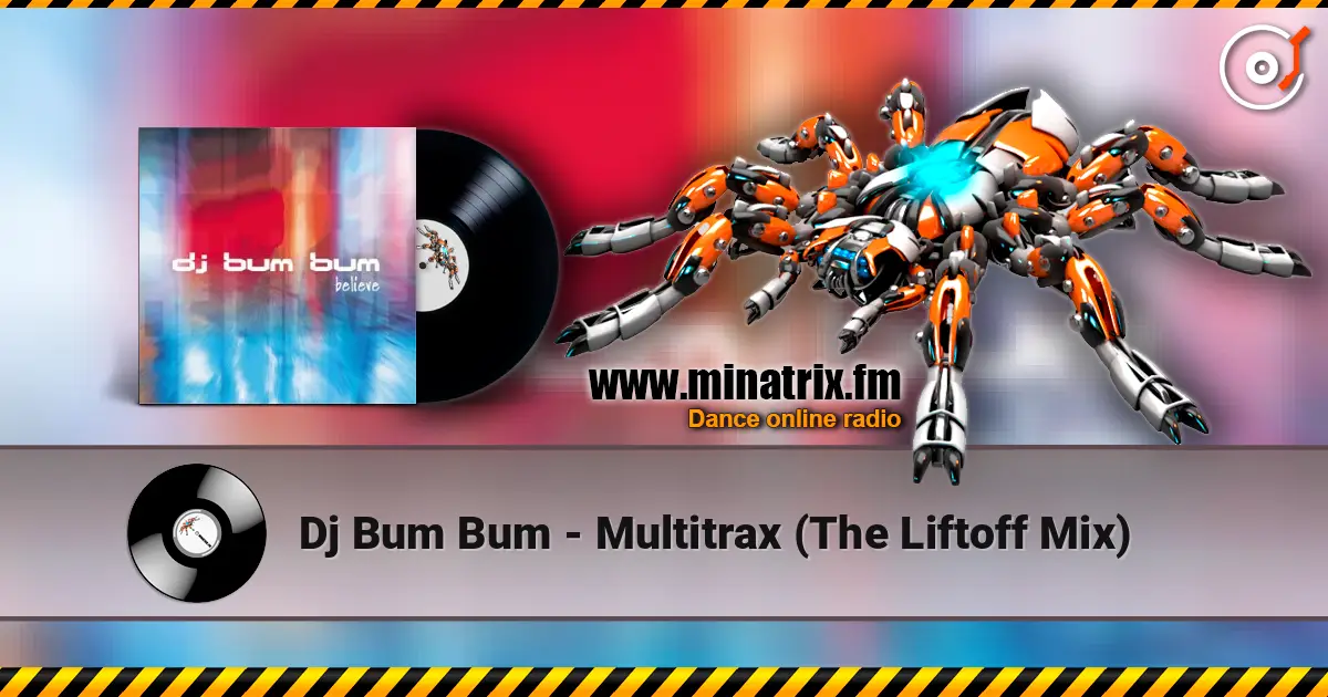 Dj Bum Bum - Multitrax (The Liftoff Mix) ������� ���������