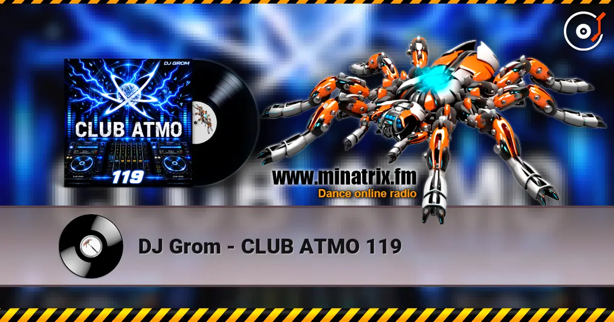 DJ Grom - CLUB ATMO 119 ������� ���������