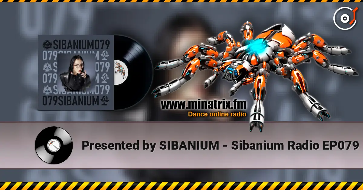 Presented by SIBANIUM - Sibanium Radio EP079 ������� ���������