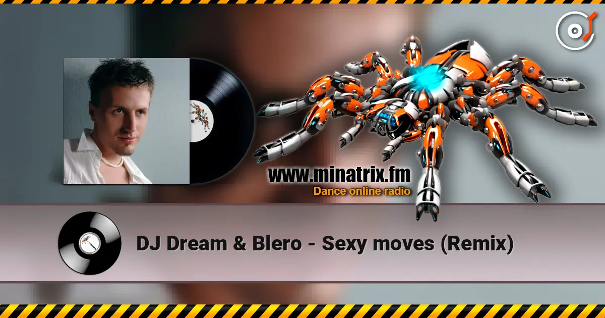 DJ Dream & Blero - Sexy moves (Remix) ������� ���������