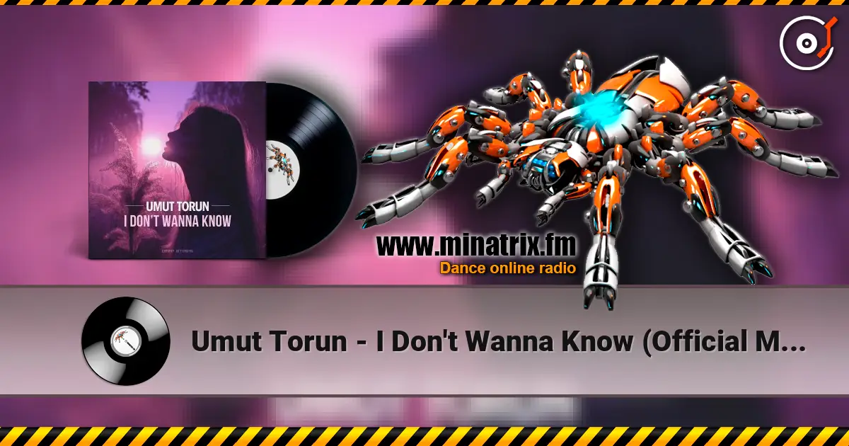 Umut Torun - I Don't Wanna Know (Official Mix) ������� ���������