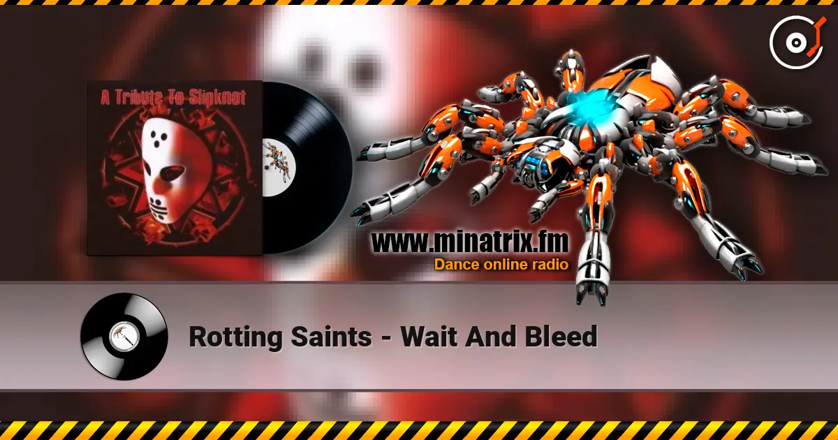 Rotting Saints - Wait And Bleed ������� ���������