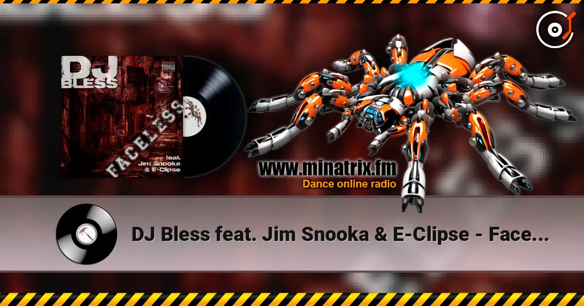 DJ Bless feat. Jim Snooka & E-Clipse - Faceless ������� ���������