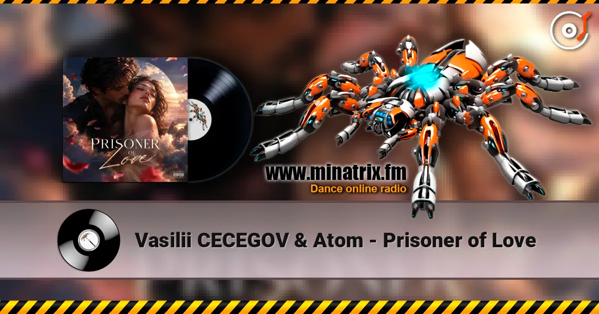 Vasilii CECEGOV & Atom - Prisoner of Love ������� ���������