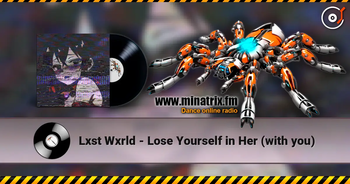 Lxst Wxrld - Lose Yourself in Her (with you) ������� ���������