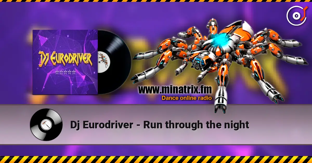 Dj Eurodriver - Run through the night ������� ���������