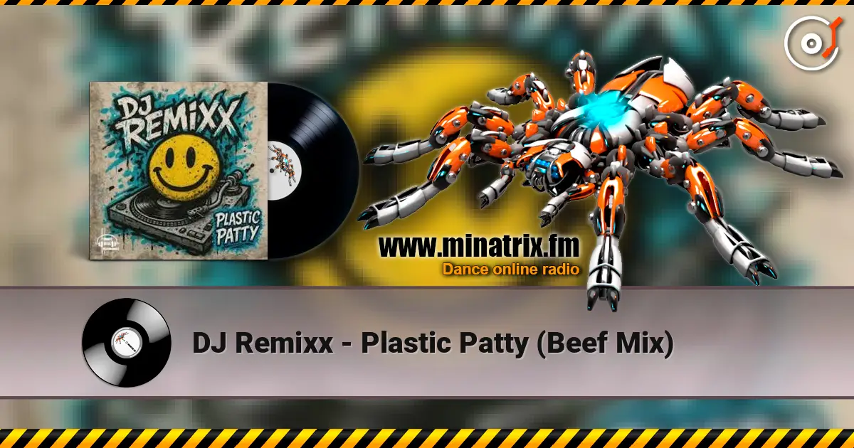 DJ Remixx - Plastic Patty (Beef Mix) ������� ���������