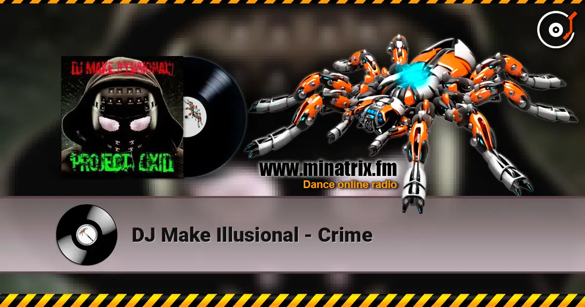 DJ Make Illusional - Crime ������� ���������