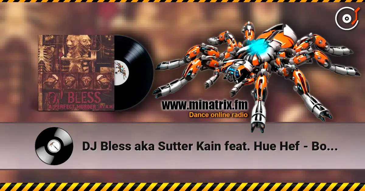 DJ Bless aka Sutter Kain feat. Hue Hef - Bondoc Saints ������� ���������