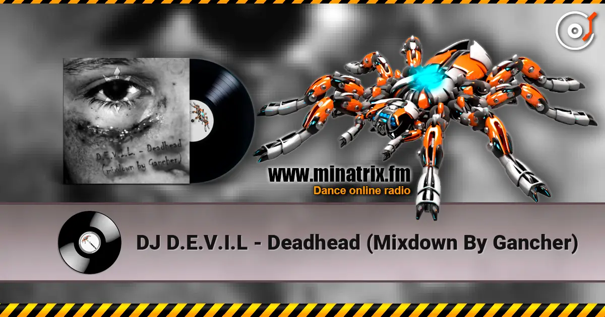 DJ D.E.V.I.L - Deadhead (Mixdown By Gancher) ������� ���������