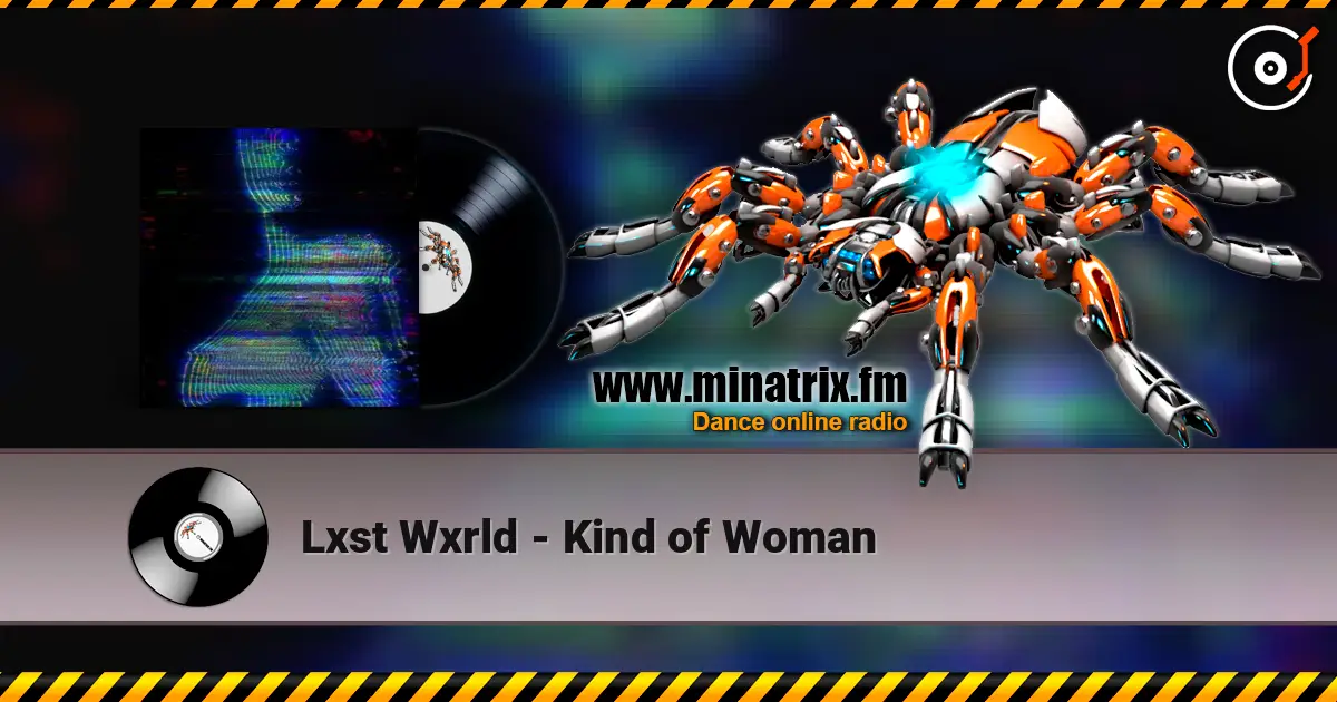 Lxst Wxrld - Kind of Woman ������� ���������