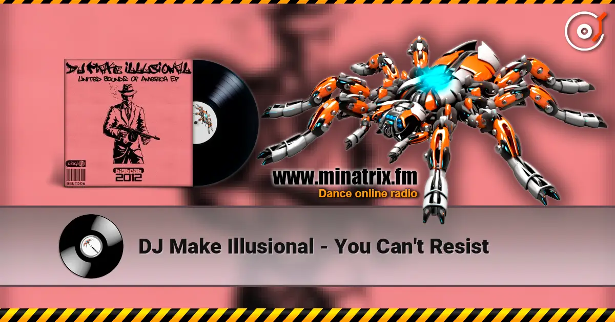 DJ Make Illusional - You Can't Resist ������� ���������