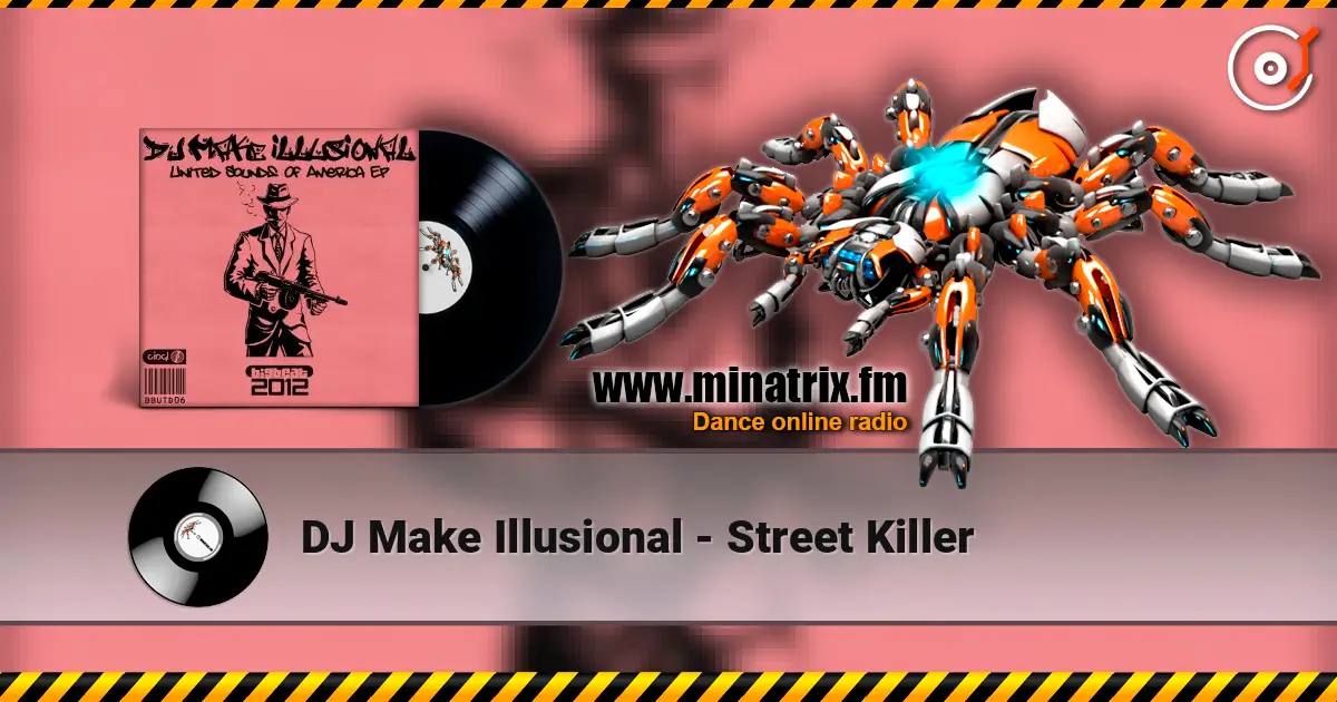 DJ Make Illusional - Street Killer ������� ���������
