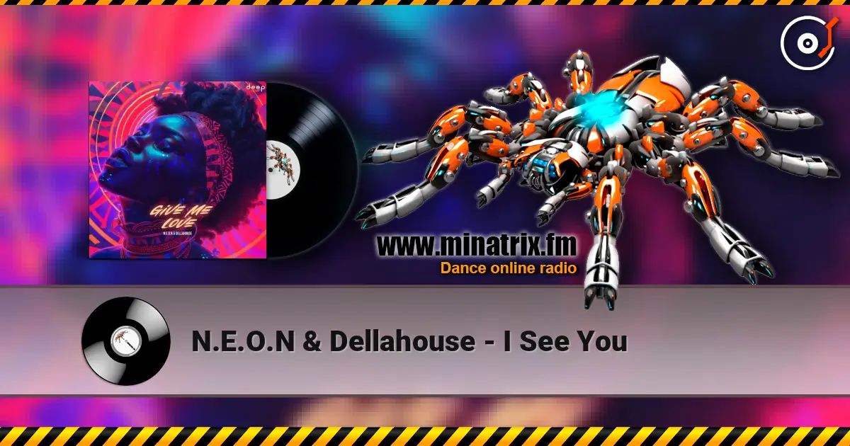 N.E.O.N & Dellahouse - I See You ������� ���������