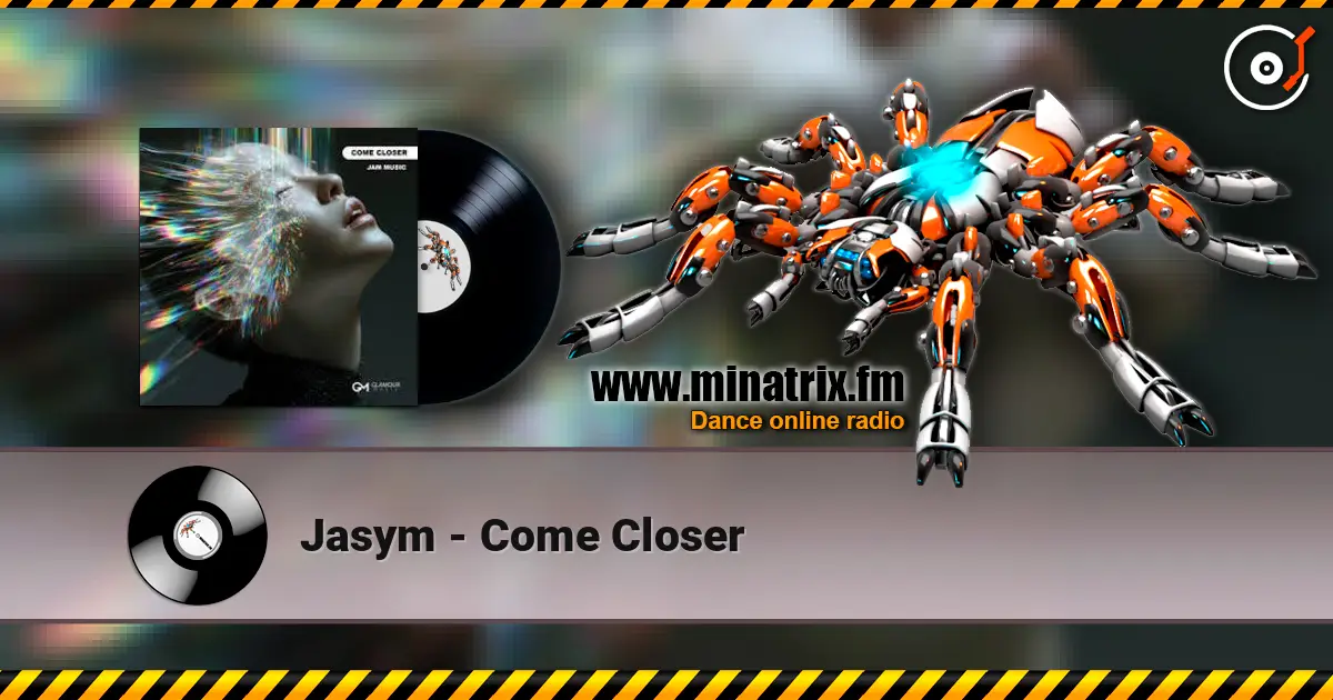 Jasym - Come Closer ������� ���������