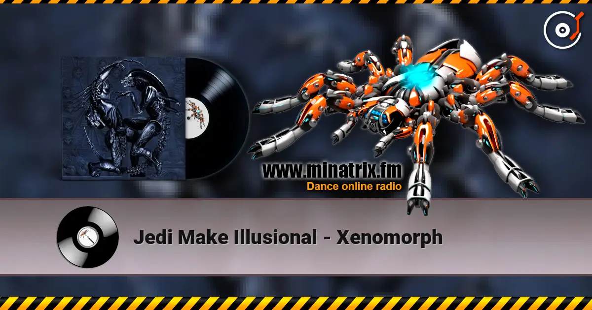 Jedi Make Illusional - Xenomorph ������� ���������