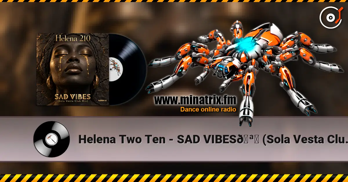 Helena Two Ten - SAD VIBES? (Sola Vesta Club Mix) ������� ���������