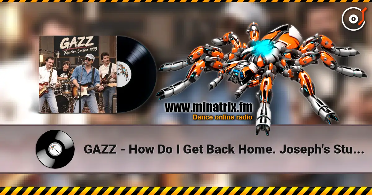 GAZZ - How Do I Get Back Home. Joseph's Studio Reunion Session demo 1993 ������� ���������
