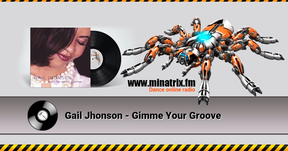 Gail Jhonson - Gimme Your Groove Listen online and download MP3